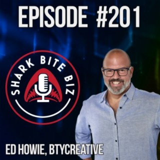 #201 From Joy Beast to the WOOO Beast with Ed Howie of BTYcreative