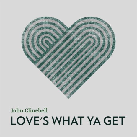 Love's What Ya Get | Boomplay Music