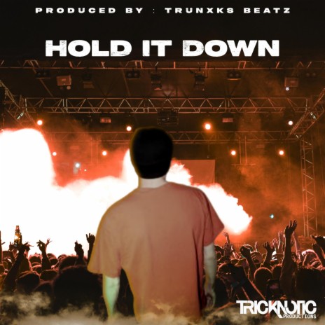 Hold It Down | Boomplay Music