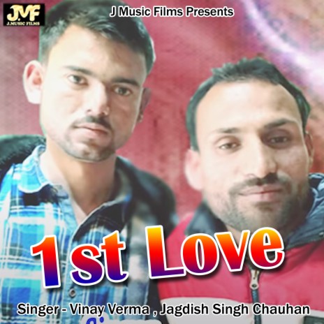 1st Love ft. Jagdish Singh Chauhan | Boomplay Music