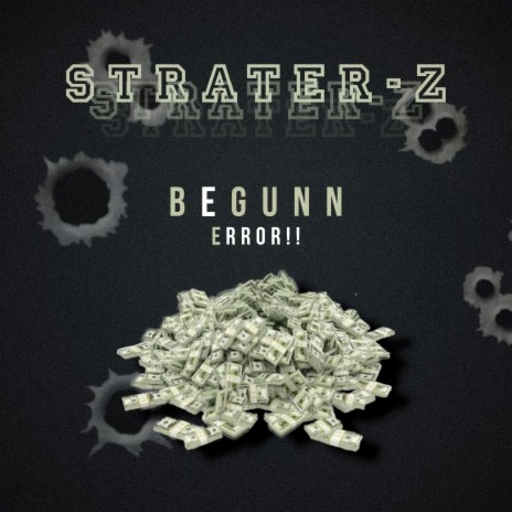 Strater Z ft. ERROR!! | Boomplay Music