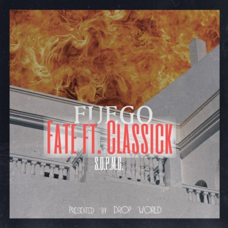 Fuego ft. Classick | Boomplay Music