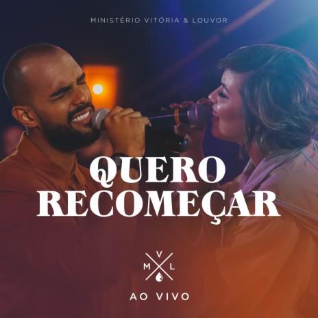 Quero Recomeçar (Ao Vivo) | Boomplay Music