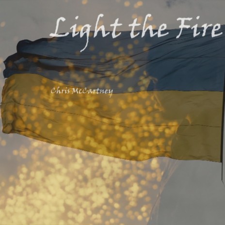 Light the Fire | Boomplay Music