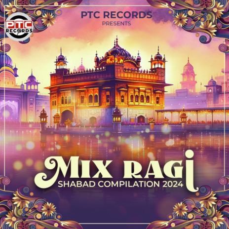 Mix Ragi Shabad Compilation 2024 | Boomplay Music