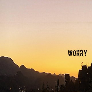 Worry