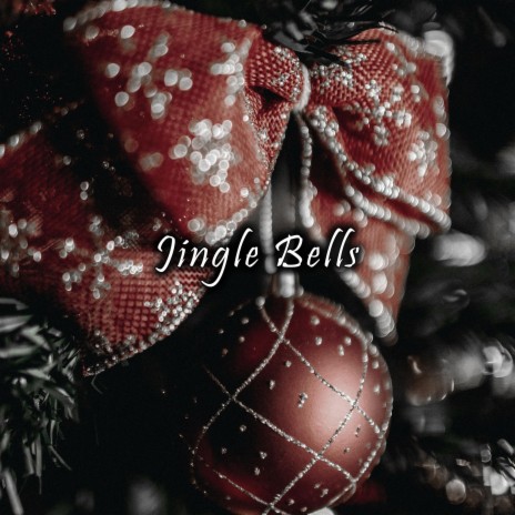 Jingle Bells | Boomplay Music