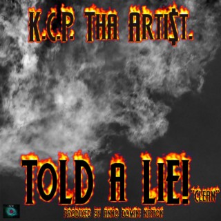 Told A Lie! (Produced By Anno Domini Nation)