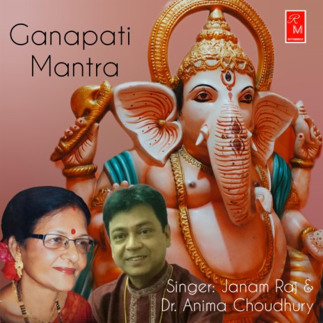 Ganapati Mantra ft. Dr. Anima Choudhary | Boomplay Music