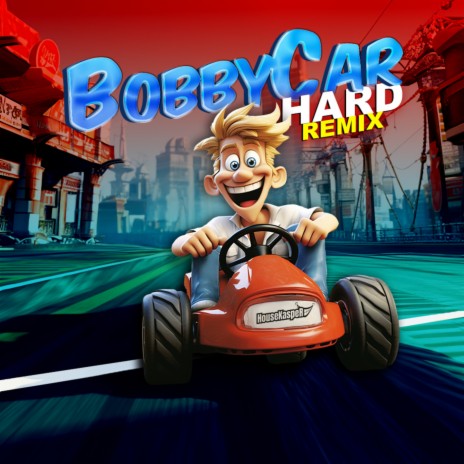 Bobbycar | Boomplay Music