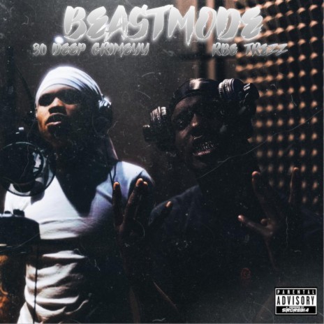 Beast Mode ft. 30 Deep Grimeyy | Boomplay Music