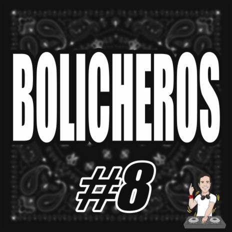 Bolicheros #8