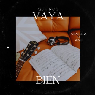 Que Nos Vaya Bien lyrics | Boomplay Music