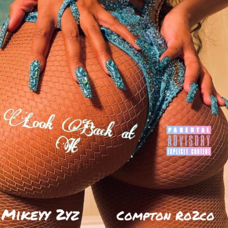 Look Back At It ft. Compton Ro2co | Boomplay Music