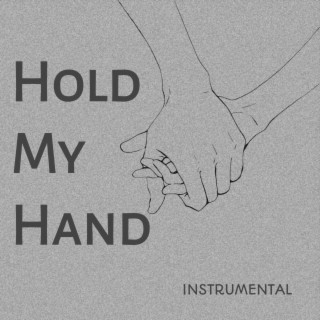 Hold My Hand