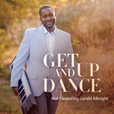 Get up and Dance (feat. Gerald Albright) | Boomplay Music