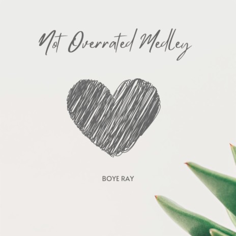 Not Overrated (Medley) | Boomplay Music
