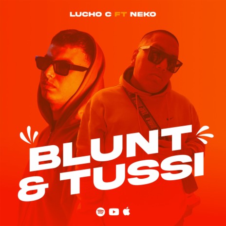 Blunt y Tussi ft. Nekoo | Boomplay Music