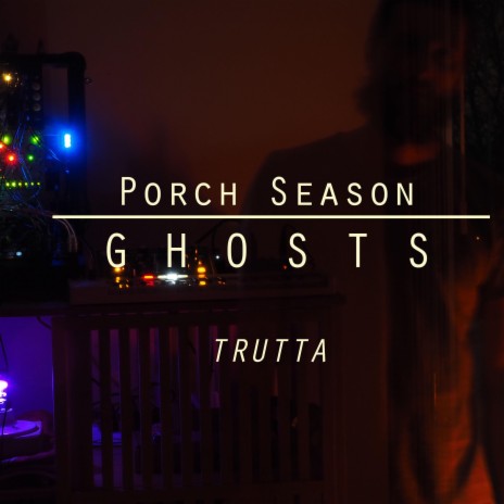 Porch Season 4: Ghosts