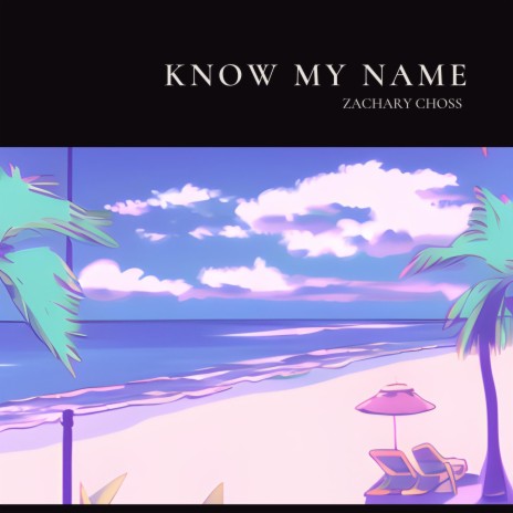 know my name | Boomplay Music