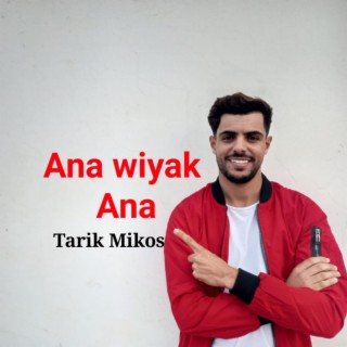 Ana wiyak Ana