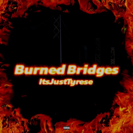 Burned Bridges