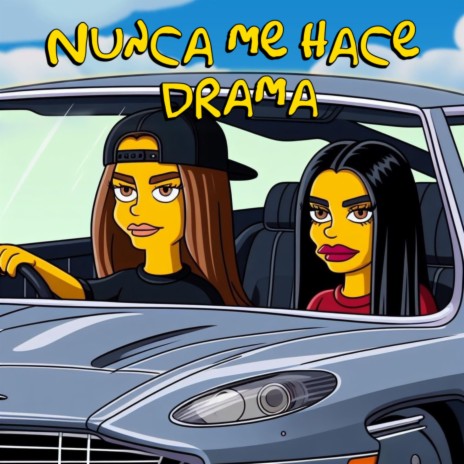 Nunca me hace drama | Boomplay Music