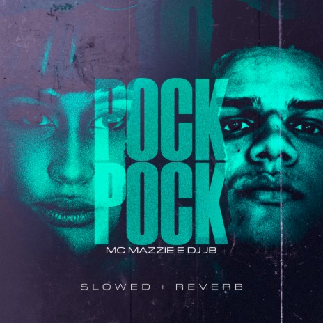 Pock Pock (Slowed + Reverb) ft. DJ JB | Boomplay Music