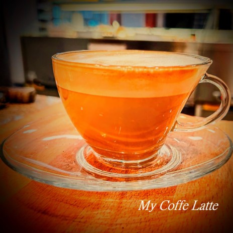 My Coffe Latte | Boomplay Music