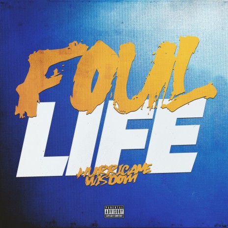 Foul Life | Boomplay Music