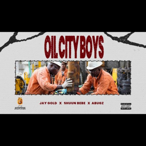Oil City Boys (Remix) ft. Abugz & Shuun Bebe | Boomplay Music
