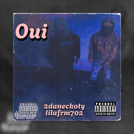 Oui ft. 2daneck_oty | Boomplay Music