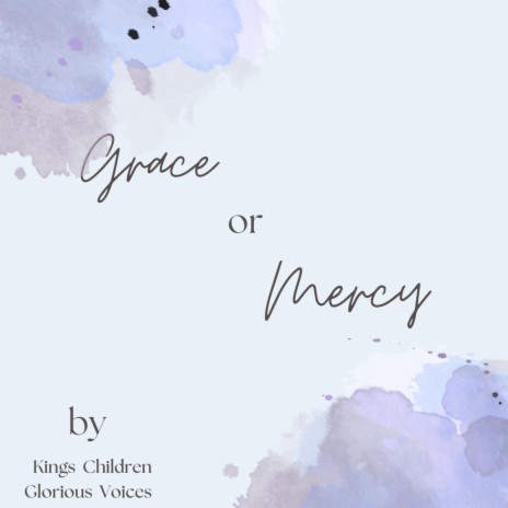 Grace or Mercy | Boomplay Music