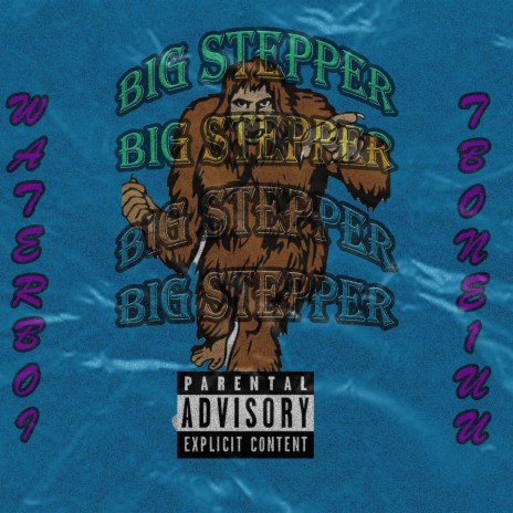 BIG STEPPER (feat. Waterboi96) | Boomplay Music