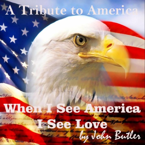 When I See America, I See Love | Boomplay Music