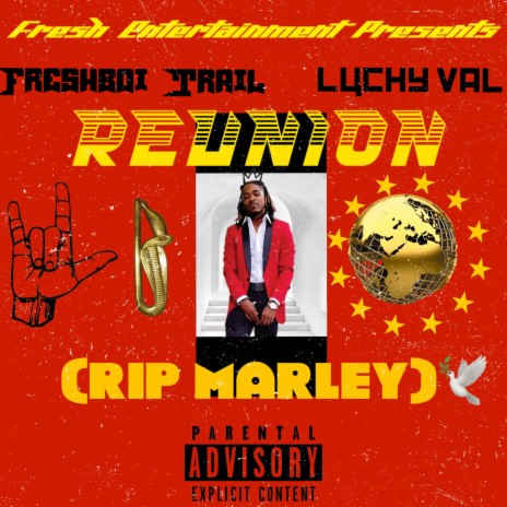 Reunion(RIP Marley) ft. Luchy Val | Boomplay Music