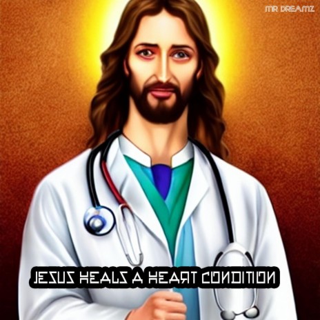 Jesus Heals A Heart Condition (Hip Hop Instrumental Mix)