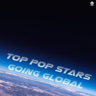 Top Pop Stars Going Global