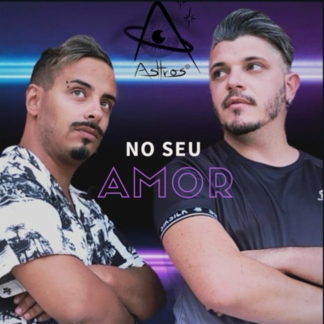 No Seu Amor | Boomplay Music