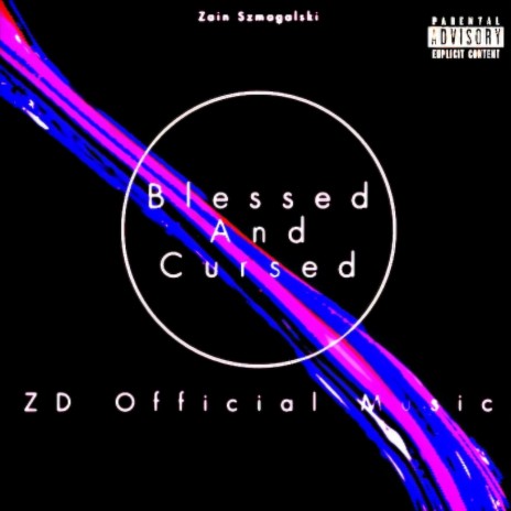 Blessed And Cursed | Boomplay Music