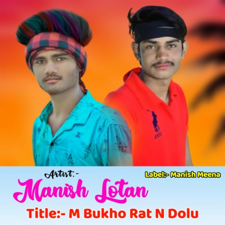 M Bukho Rat N Dolu ft. Kajod Baiplawat, Singer Kajod Bhal, Kanaram Thali & Raju Gomladu