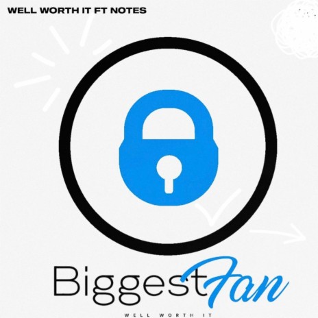 Biggest Fan ft. bhigh & Notes | Boomplay Music