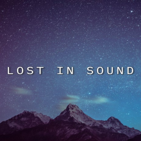 Lost In Sound | Boomplay Music