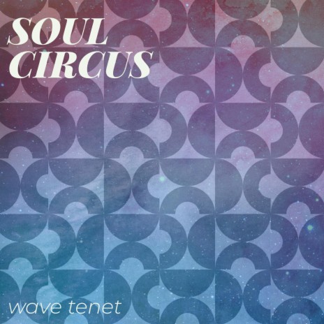 Soul Circus | Boomplay Music