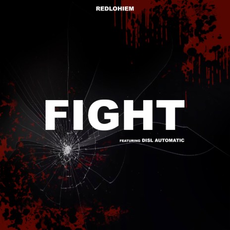 Fight ft. Disl Automatic