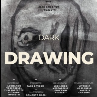 Dark Drawing (Original Motion Picture Trailer Music)