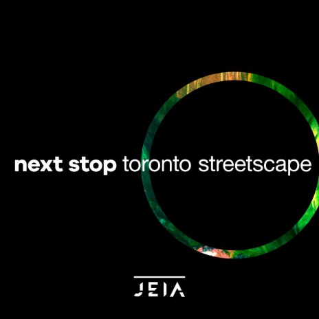 Next Stop (Toronto Streetscape) | Boomplay Music