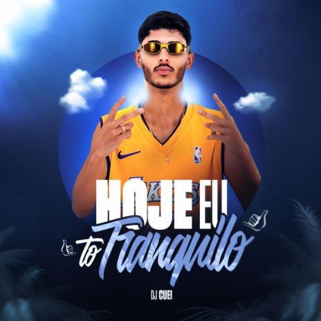 Hoje Eu To Tranquilo | Boomplay Music