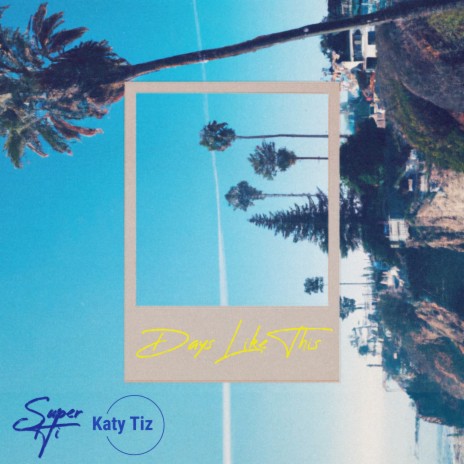 Days Like This ft. Katy Tiz | Boomplay Music