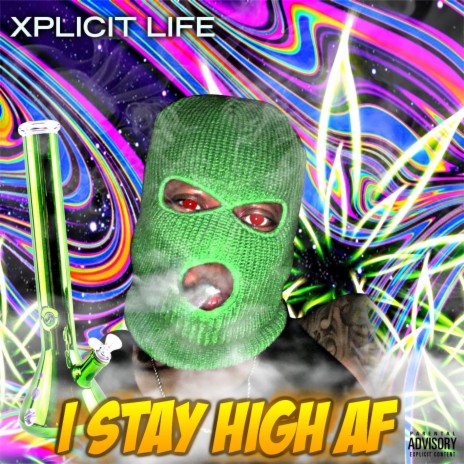 I Stay High AF | Boomplay Music